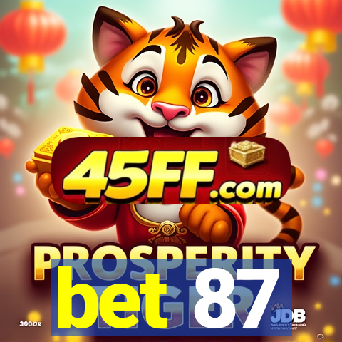 bet 87